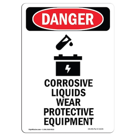 Signmission Safety Sign, OSHA Danger, 14" Height, Aluminum, Corrosive Liquids Wear, Portrait OS-DS-A-1014-V-1106